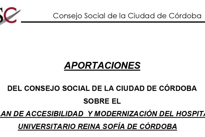 El Consejo Social de la Ciudad de Córdoba realiza una serie de aportaciones al Plan de Accesibilidad del Hospital Universitario Reina Sofía