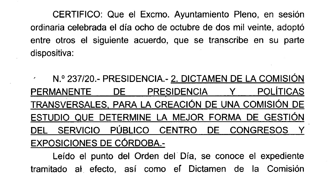 Creada por Acuerdo de Pleno del Excmo. Ayuntamiento la Comisión sobre el uso del Centro de Congresos y Exposiciones, en ella se nombra, entre otros, al Presidente del Consejo Social de la Ciudad, D. Luis Galán Soldevilla. Participará en la Comisión de Tra